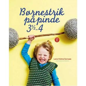 Brnestrik p pinde 3,5-4 - Hfte 1 - Lene Holme Samse