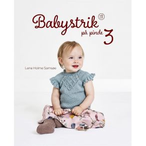 Babystrik p pinde 3 - Hfte 3 - Lene Holme Samse