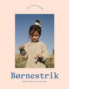 B�rnestrik - Mere k�rlighed p� pinde - Lene Holme Sams�e